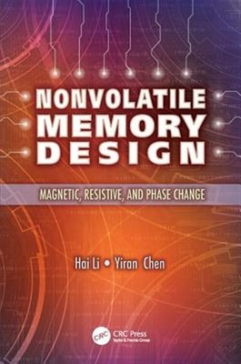 Nonvolatile Memory Design : Magnetic, Resistive, and Phase Change, Paperback ...