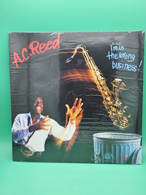 A.C. Reed I'm In The Wrong Business LP Vinyl Record BRAND NEW SEALED Album VTG