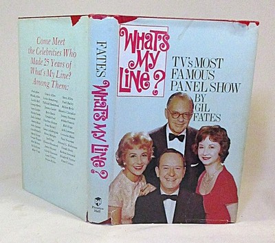 What's My Line? The Inside History of TV's Most Famous Panel Show by Gil Fates 