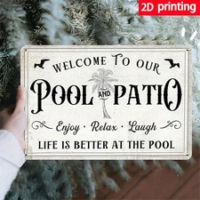 Waterproof Iron Wall Art Sign "Welcome to Our Pool & Patio" -8*12Metal Tin Signs