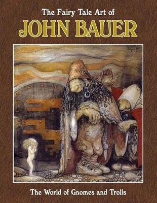 John Bauer The Fairy Tale Art of John Bauer (Paperback) (UK IMPORT)
