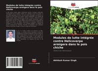 Akhilesh Kumar Singh | Modules De Lutte IntéGréE Contre Helicoverpa Armigera...