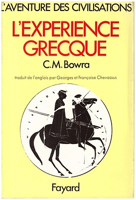 BOWRA C.M. - DIE GRIECHISCHE ERFAHRUNG - 1969
