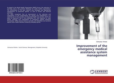 Improvement of the emergency medical assistance system management Gintautas Virk