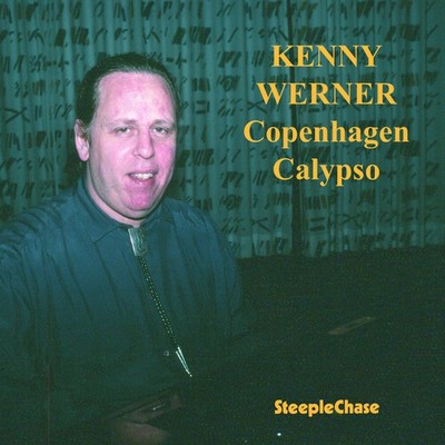 Kenny Werner - Copenhagen Calypso [New CD]