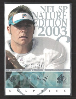 2003 Upper Deck SP Signature Edition Lon Sheriff #108 /750