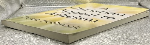 A Christian Appeal to Atheism by Dean Holbrook - Trade Paperback - - Picture 4 of 4