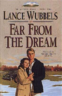 Far from the Dream by Lance Wubbels: Used