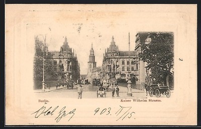 Postcard Berlin, lot in Kaiser Wilhelm Street, with tower 1903 