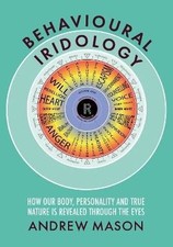 Behavioural Iridology, Andrew Mason,  Paperback