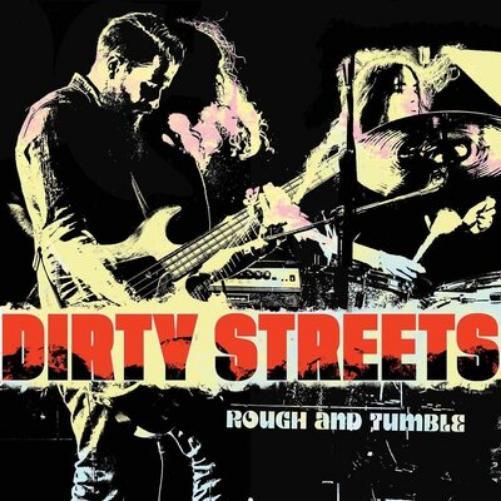 Dirty Streets Rough and Tumble (CD) Album