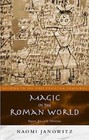 Magic in the Roman World: Pagans, Jews and Christians by Naomi Janowitz (Paperback, 2001)
