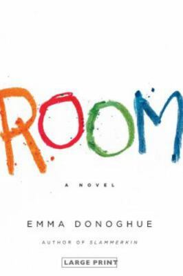 Room: A Novel by Donoghue, Emma