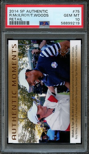 2014 SP Authentic Rory McIlroy / Tiger Woods Authentic Moments PSA 10 Gem Mint