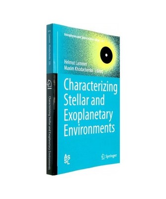 Characterizing Stellar and Exoplanetary Environments