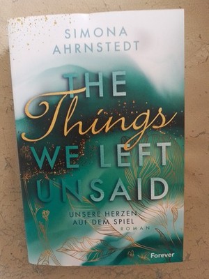Simona Ahrnstedt: The Things we left unsaid (9783958186552)