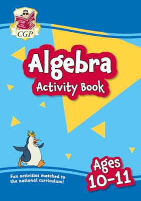 New Algebra Activity Book for Ages 10-11 (Year 6) (CGP  - Paperback NEW Books, C