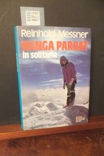 NANGA PARBAT IN SOLITARIA REINHOLD MESSNER DE AGOSTINI 1983