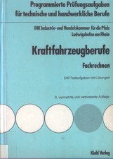 IHK Pfalz Programmierte Prüfungsaufgaben Kraftfahrzeugberufe Fachrechnen Kfz '84