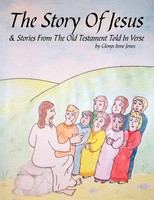 The Story Of Jesus & Stories From The Old Testament Told In Verse Jones (U. A.)