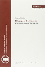 Il tempo e l'occasione - Vittorio Morfino (LED Edizioni Universitarie) [2002]
