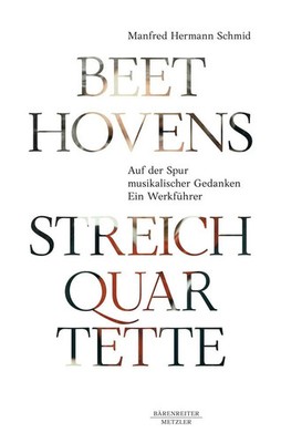 Beethovens Streichquartette | Manfred Hermann Schmid | Buch | ii | Deutsch