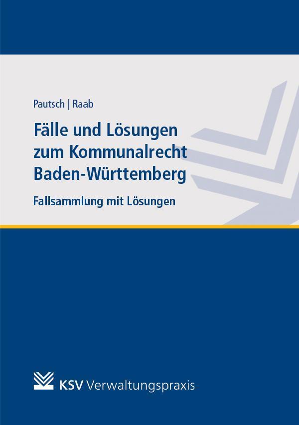 Thumbnail - Arne Pautsch Fälle Und Lösungen Zum Kommunalrecht Baden-württemberg
