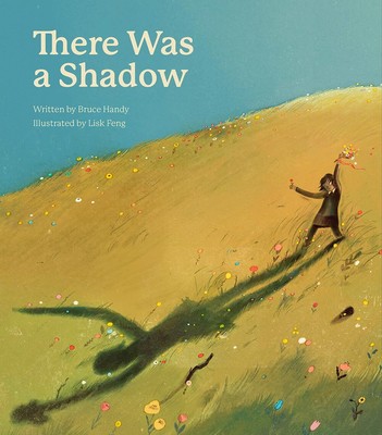 There Was a Shadow: A Picture Book Hardcover  2024 by Bruce Handy