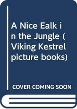 A Nice Walk in the Jungle (Viking Kestrel Picture Books)