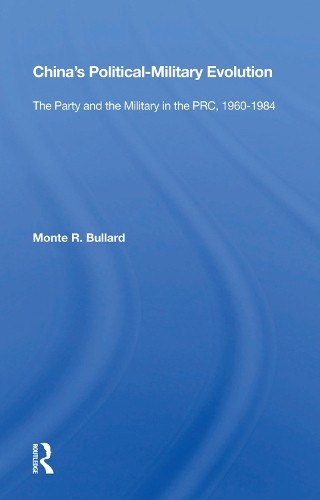 China's Political/military Evolution - 9780367008321