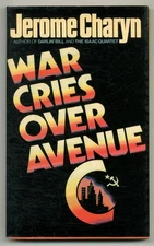 Jerome CHARYN / War Cries Over Avenue Uncorrected Proof 1st 1985