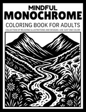 Mindful Monochrome: Relaxing Black and White Coloring Book for Adults   Escape i
