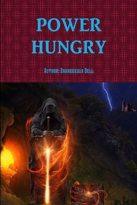 Shaneekqua Bell | Power Hungry | Taschenbuch | Englisch (2017) | [.]