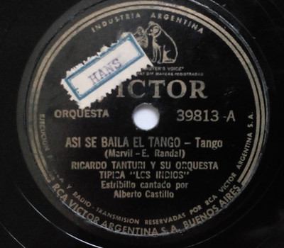 RICARDO TANTURI ALBERTO CASTILLO: Así Se Baila el Tango / Me Llaman El Zorro 78.