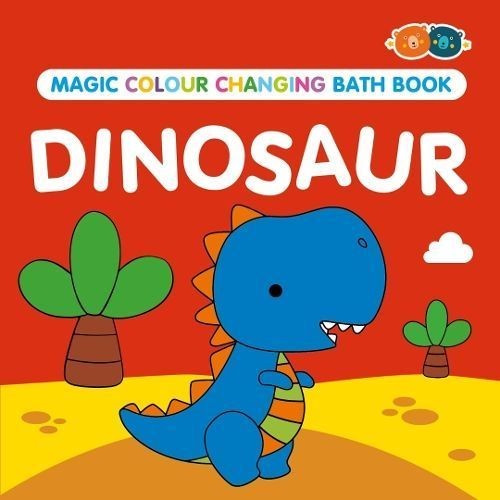 Magic Colour Changing Bath Book - Dinosaur (Paperback Book)