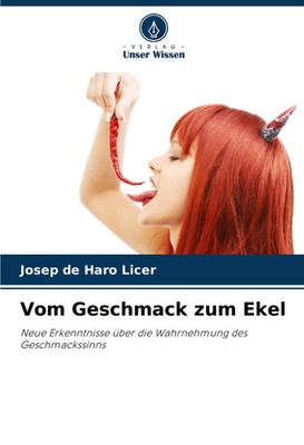 Vom Geschmack zum Ekel | Josep de Haro Licer | Taschenbuch | 92 S. | Deutsch