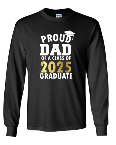 Long Sleeve Proud Dad Class of 2025 Graduation Shirt Senior 2025 T-Shirt Gift - Picture 3 of 3