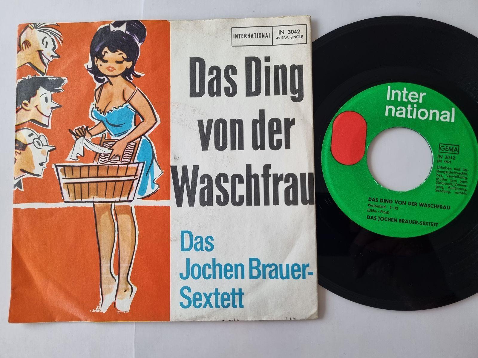 7"" Single Das Jochen Brauer-Sextett - Das Ding von der Waschfrau Vinyl Germany