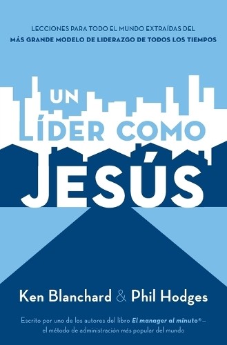 Un lder como Jess by Ken Blanchard -