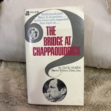 The Bridge at Chappaquiddick Jack Olsen, 1st Edition, Little Brown & Company