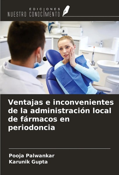 Ventajas E Inconvenientes De La AdministracióN Local De FáRmacos En Periodoncia-image