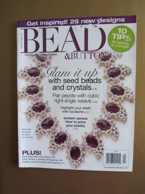 Bead and Button Magazine  Art of Beads and Jewelry April 2014 Issue 120