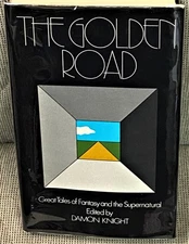 Damon Knight, Arthur Machen H G Wells / GOLDEN ROAD 1st Edition 1973