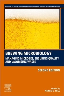 Brewing Microbiology Managing Microbes, Ensuring Quality and Valorising Waste 2e