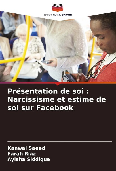 Kanwal Saeed (U. A.) | PréSentation De Soi : Narcissisme Et Estime De Soi Sur...-image