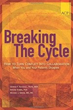 Breaking the Cycle : How to Turn Conflict into Collaboration When