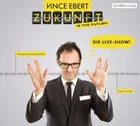 VINCE EBERT - ZUKUNFT IS THE FUTURE DIE LIVE-SHOW  CD NEU