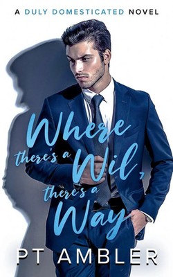 Where There's a Wil, There's a Way Pt Ambler Taschenbuch Englisch 2024 PT Ambler