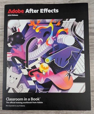 Adobe After Effects Classroom in a Book 2024 Release