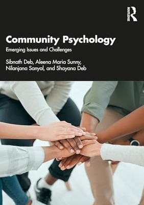 Community Psychology: Emerging Issues and Challenges by Sibnath Deb NEW